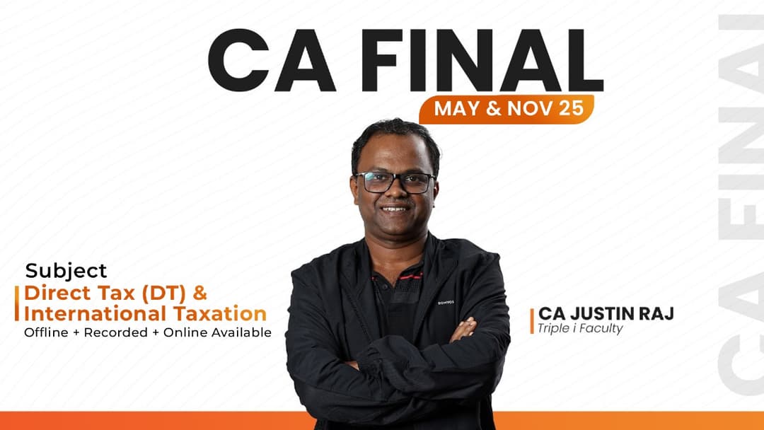 CA Final Direct Tax (DT)-May&Nov25.